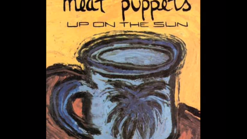 RETARD → Magazine - Meat Puppets - Up on the Sun